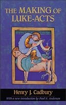 Making of Luke-Acts, The Making of Luke-Acts, The