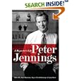 Peter Jennings: A Reporter's Life