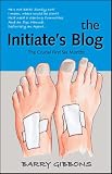 The Initiate's Blog: The Crucial First Six Months
