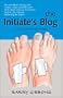 The Initiate's Blog: The Crucial First Six Months