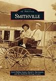 Smithville, TX (IMG) (Images of America)