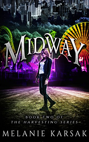 Midway: The Harvesting Series Book 2