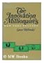 Innovation Millionaires: How They Succeed