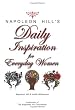 Napoleon Hill's Daily Inspiration for Everyday Women
