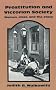 Prostitution and Victorian Society: Women, Class, and the State