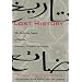 Lost History: The Enduring Legacy of Muslim Scientists, Thinkers, and Artists