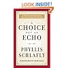 A Choice Not an Echo: Updated and Expanded 50th Anniversary Edition