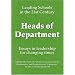 Heads of Department (Essays in Leadership for Changing Times)