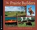 Books : Prairie Builders: Reconstructing America's Lost Grasslands (Scientist in the Field)