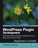 WordPress Plugin Development Beginners Guide