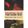 Drawing Heat the Hard Way