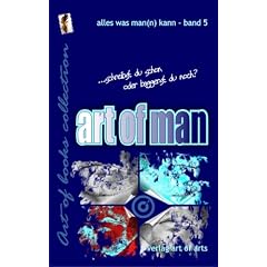 art of man: alles was man(n) kann