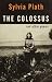The Colossus: and Other Poems (Vintage International)