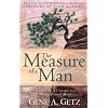 The Measure of a Man: Twenty Attributes of A Godly Man