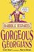 The Gorgeous Georgians (Horrible Histories)