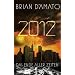 2012: Das Ende aller Zeiten: Thriller
