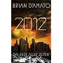 2012: Das Ende aller Zeiten: Thriller