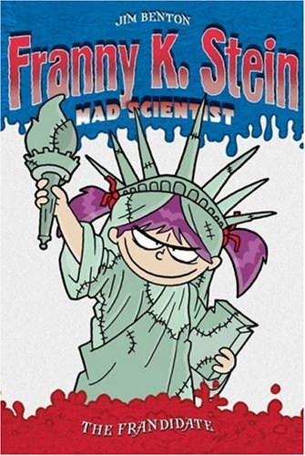 The Frandidate (Franny K. Stein, Mad Scientist)