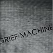 Grief Machine [Vinyl LP]