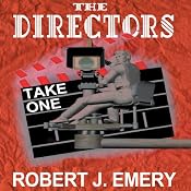 The Directors: Take One | Robert J. Emery