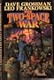 The Two-Space War