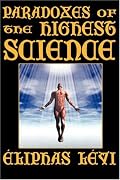Paradoxes of the Highest Science (Second Edition)