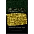Ritual Texts for the Afterlife: Orpheus and the Bacchic Gold Tablets