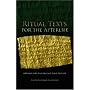Ritual Texts for the Afterlife: Orpheus and the Bacchic Gold Tablets