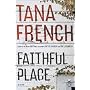 Faithful Place: A Novel