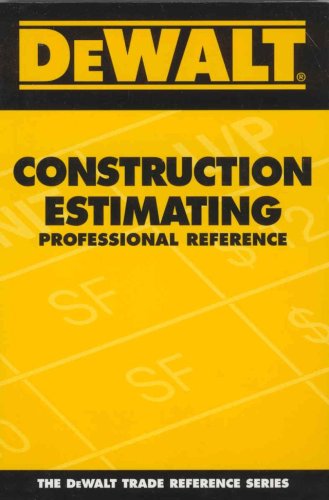 DEWALT Construction Estimating Professional Reference - DEWALT - DE-0977718301 - ISBN: 0977718301 - ISBN-13: 9780977718306