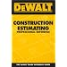 DEWALT  Construction Estimating Professional Reference (Dewalt Trade Reference Series)