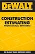DEWALT  Construction Estimating Professional Reference (Dewalt Trade Reference Series)
