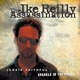 Junkie Faithful/Sparkle in the Finish