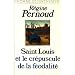 Saint-Louis et le cr�puscule de la f�odalit�