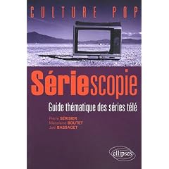 S�riescopie : Guide th�matique des s�ries t�l�