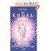 Der Engel-Ratgeber: In jeder Lebenslage Schutz, Beistand und Trost durch die himmlischen Wesen finden