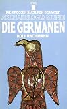 Archaeologia mundi: Die Germanen - Rolf Hachmann