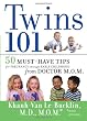 Twins 101: 50 Must-Have Tips for Pregnancy through Early Childhood From Doctor M.O.M.