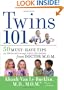 Twins 101: 50 Must-Have Tips for Pregnancy through Early Childhood From Doctor M.O.M.