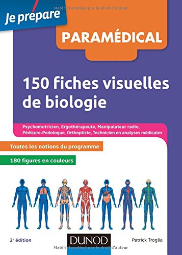 150 fiches visuelles de biologie - 2e éd. - Concours AS, AP, Kiné, Psychomotricien, Manipulateur: Concours AS, AP, Kiné, Psychomotricien, Manipulateur radio, Ergothérapeute, Pédicure-podologue...