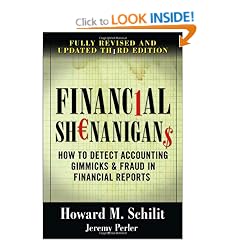 Financial Shenanigans:  How to Detect Accounting Gimmicks & Fraud in Financial Reports, Third Edition