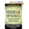 Financial Shenanigans: How to Detect Accounting Gimmicks and Fraud in Financial Reports