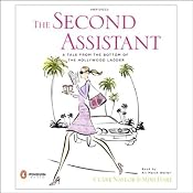The Second Assistant: A Tale from the Bottom of the Hollywood Ladder | [Mimi Hare, Clare Naylor]