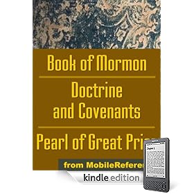 Mormon Church's (LDS) Sacred Texts: the Book of Mormon, the Doctrine and Covenants and the Pearl of Great Price
