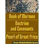 Mormon Church's (LDS) Sacred Texts: the Book of Mormon, the Doctrine and Covenants and the Pearl of Great Price
