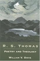 R.S. Thomas: Poetry and Theology