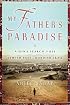 My Father's Paradise: A Son's Search for His Jewish Past in Kurdish Iraq