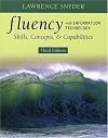 Fluency with Information Technology: Skills, Concepts, and Capabilities, Preliminary Version