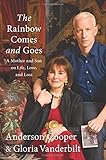 The Rainbow Comes and Goes: A Mother and Son On Life, Love, and Loss