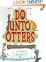 Do Unto Otters: A Book About Manners